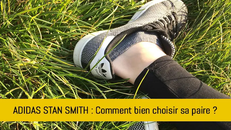 adidas-stan-smith-comment-bien-choisir-sa-paire-de-stan-smith