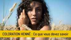 La coloration naturelle : tout ce que vous devez savoir