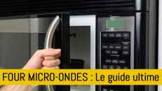 Four micro-ondes : comment bien choisir son appareil de cuisson ?