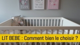 Lit bébé : comment bien le choisir ?