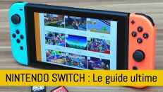 Nintendo Switch : le guide ultime